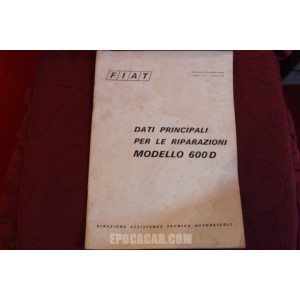 600 D    DATI PRINCIPALI PER LE RIPARAZIONI (1969)  qualche alone in copertina.