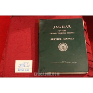 JAGUAR E TYPE + 4,2 E TYPE     SERVICE MANUAL   IN INGLESE    lievi difetti di copertina ORIGINALE !!!