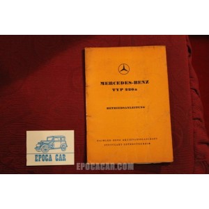 MERCEDES-BENZ TYP 220A    LIBRETTO USO E MANUTENZIONE (BETRIEBSANLEITUNG) (1955) IN TEDESCO copertina con pieghe, interno ottimo