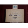 PEUGEOT LA PRODUCTION 1971   SPECIFICATIONS OF ALL MODELS 1971 (FRENCH-GERMAN-ENGLISH) cover whit little defects