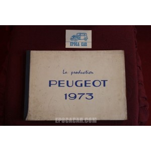 PEUGEOT LA PRODUCTION 1973  DATI TECNICI DI TUTTI I MODELLI 1973  MULTILINGUE ( ANCHE ITA)
