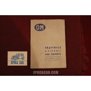 OM  TRATTRICE A CINGOLI 35/40C     CATALOGO PARTI DI RICAMBIO (1° ED. 1962)  ottimo stato