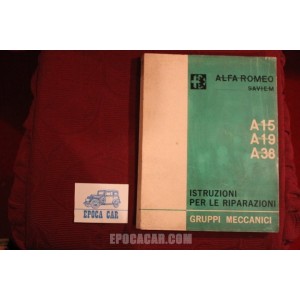 ALFA ROMEO / SAVIEM  A15 / A19 / A38     ISTRUZIONI PER LE RIPARAZIONI (1967) buono stato