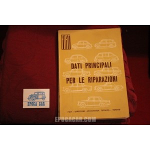 FIAT   DATI PRINCIPALI PER LE RIPARAZIONI    MODELLI VARI  1963  ottime condizioni